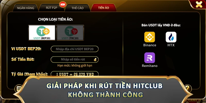 Rút Tiền Hitclub – Thao Tác Nhẹ Nhàng, Chỉ Với Vài Bước Giải pháp khi rút tiền Hitclub không thành công