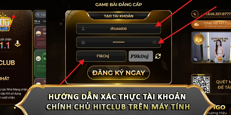 Hướng Dẫn Xác Thực Tài Khoản Chính Chủ Hitclub Chi Tiết Hướng dẫn xác thực tài khoản chính chủ Hitclub trên máy tính