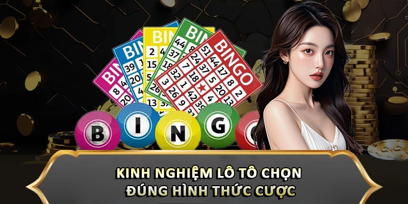 Kinh Nghiệm Lô Tô Đỉnh Cao Giúp Bạn Trúng Lớn Cùng Hitclub Kinh nghiệm lô tô chọn đúng hình thức cược